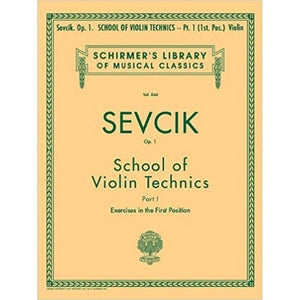 Otakar Sevcik, School of Violin Technics, Exercises in the First Position, Op. 1 (Schirmer's Library of Musical Classics, Vol. 844)