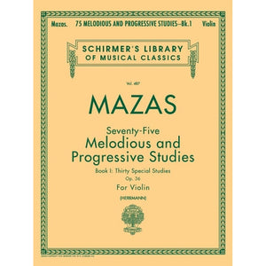 Mazas 75 Melodious and Progressive Studies, Op. 36 - Book 2: Schirmer Library of Classics Volume 487 Violin Book