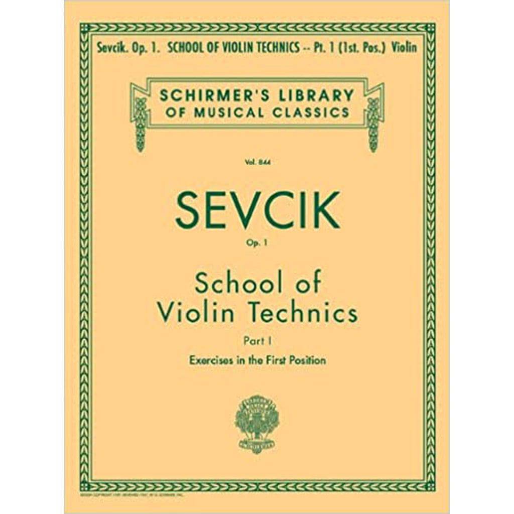 Otakar Sevcik, School of Violin Technics, Exercises in the First Position, Op. 1 (Schirmer's Library of Musical Classics, Vol. 844)