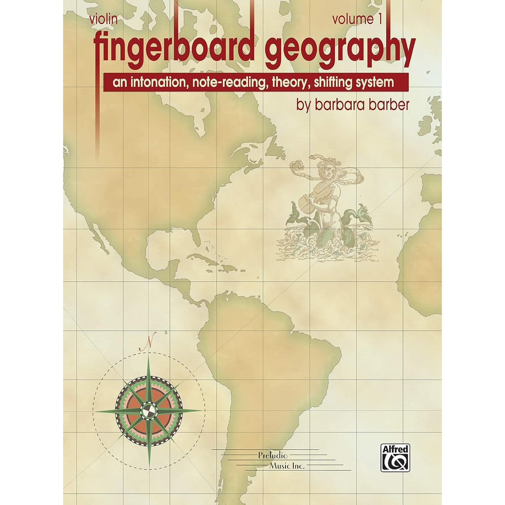 Fingerboard Geography: An Intonation, Note-reading, Theory, Shifting System : Violin: 1