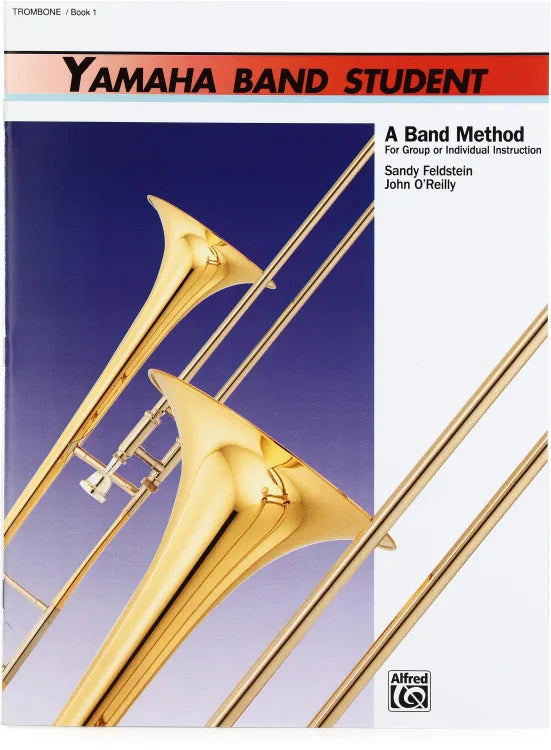 Alfred - Yamaha Band Student Book 1 - Trombone (A Band Method for Group or Individual Instruction)