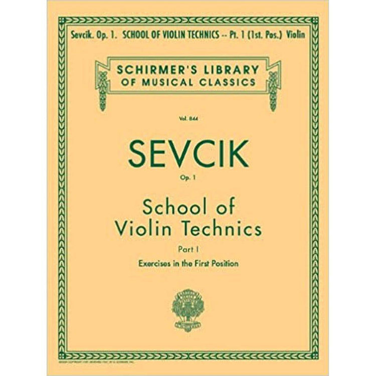 Otakar Sevcik, School of Violin Technics, Exercises in the First Position, Op. 1 (Schirmer's Library of Musical Classics, Vol. 844)